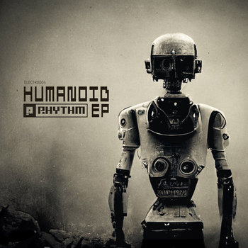 Humanoid EP (Electro World Nation) | Various Artists | Planet Rhythm