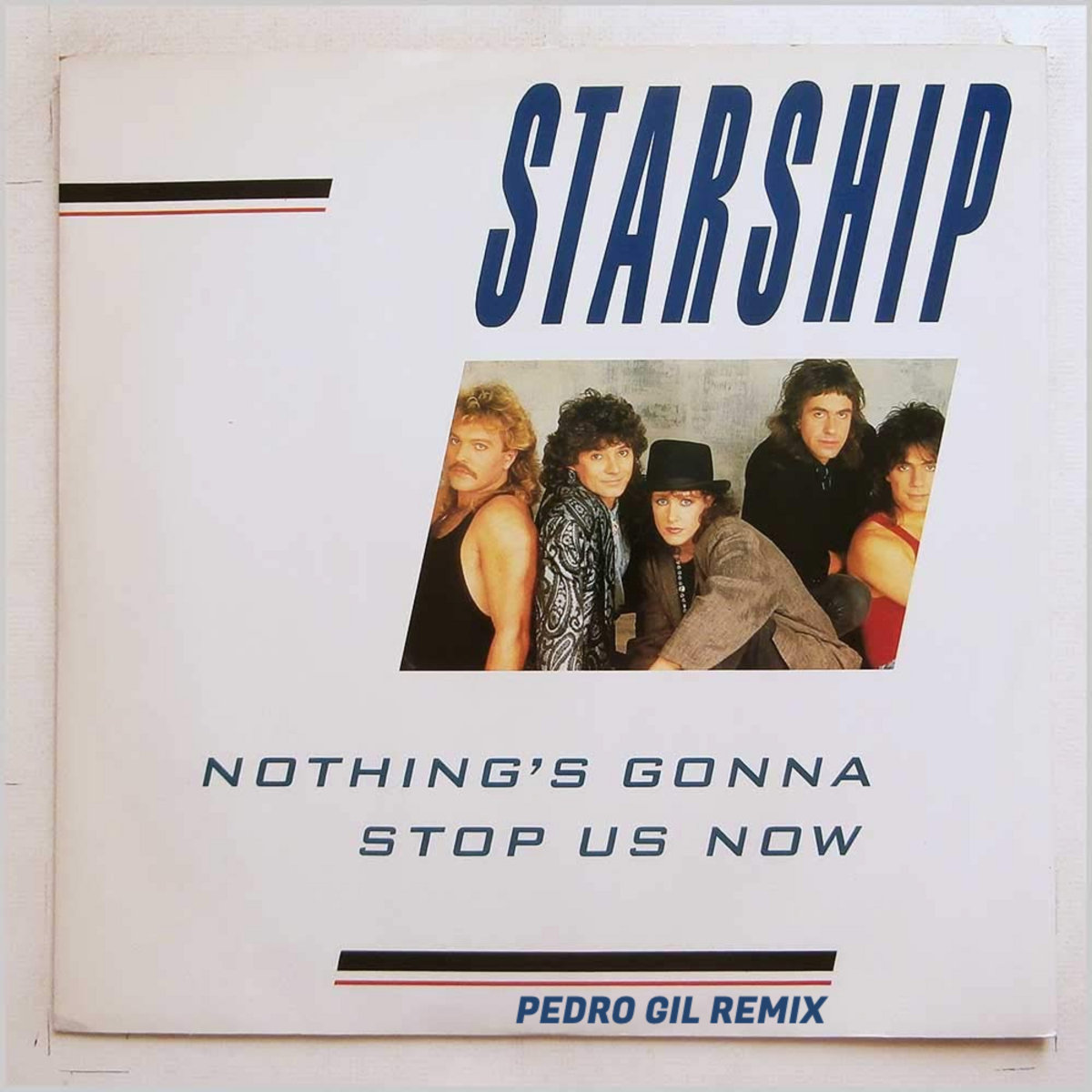 Nothing's gonna stop us now (Pedro Gil Remix) | Starship | Pedro Gil