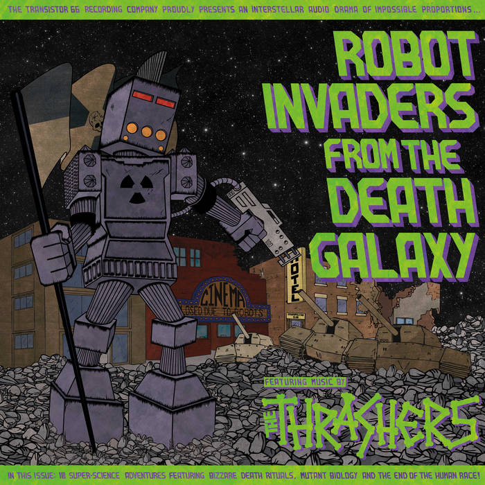 Robot Invaders from the Death Galaxy | The Thrashers