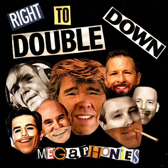 Right to Double Down | megaphonies