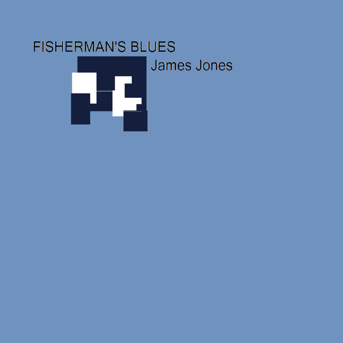 Fisherman S Blues James Jones