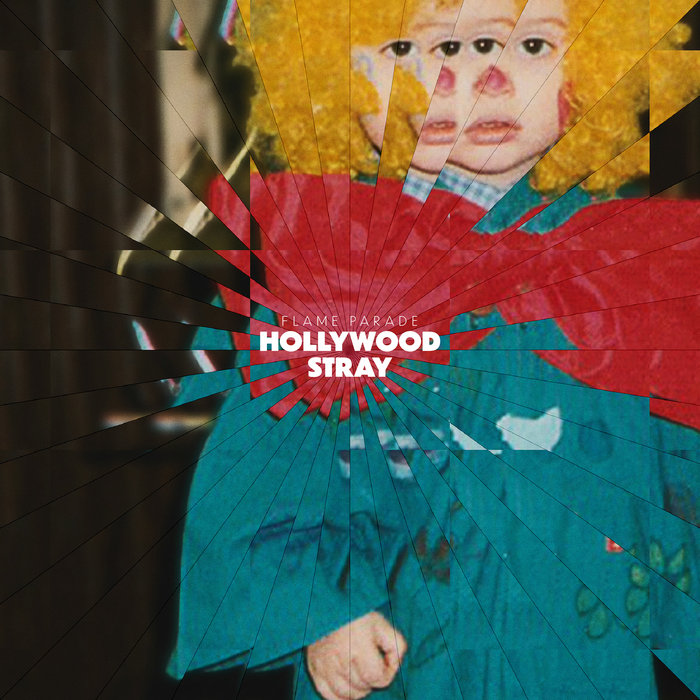 Pochette de Hollywood Stray par Flame Parade