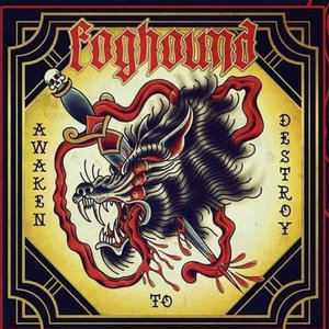 Foghound — Awaken To Destroy (2018) * available at Ripple Music