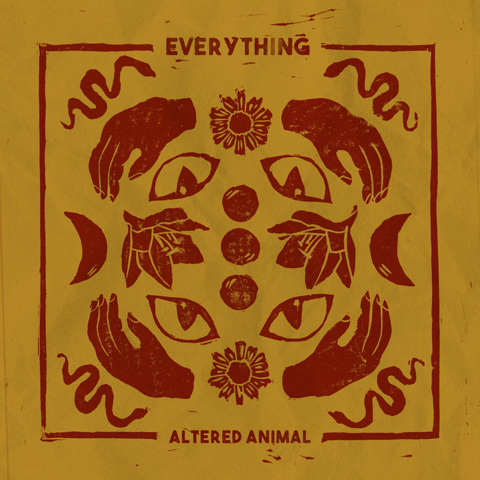 Everything | Altered Animal
