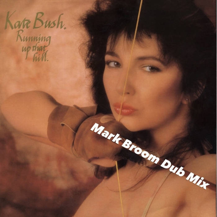 Kate Bush - Running Up That Hill - Mark Broom Dub Mix | Mark Broom