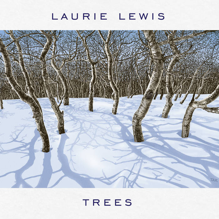 Trees full album Laurie Lewis