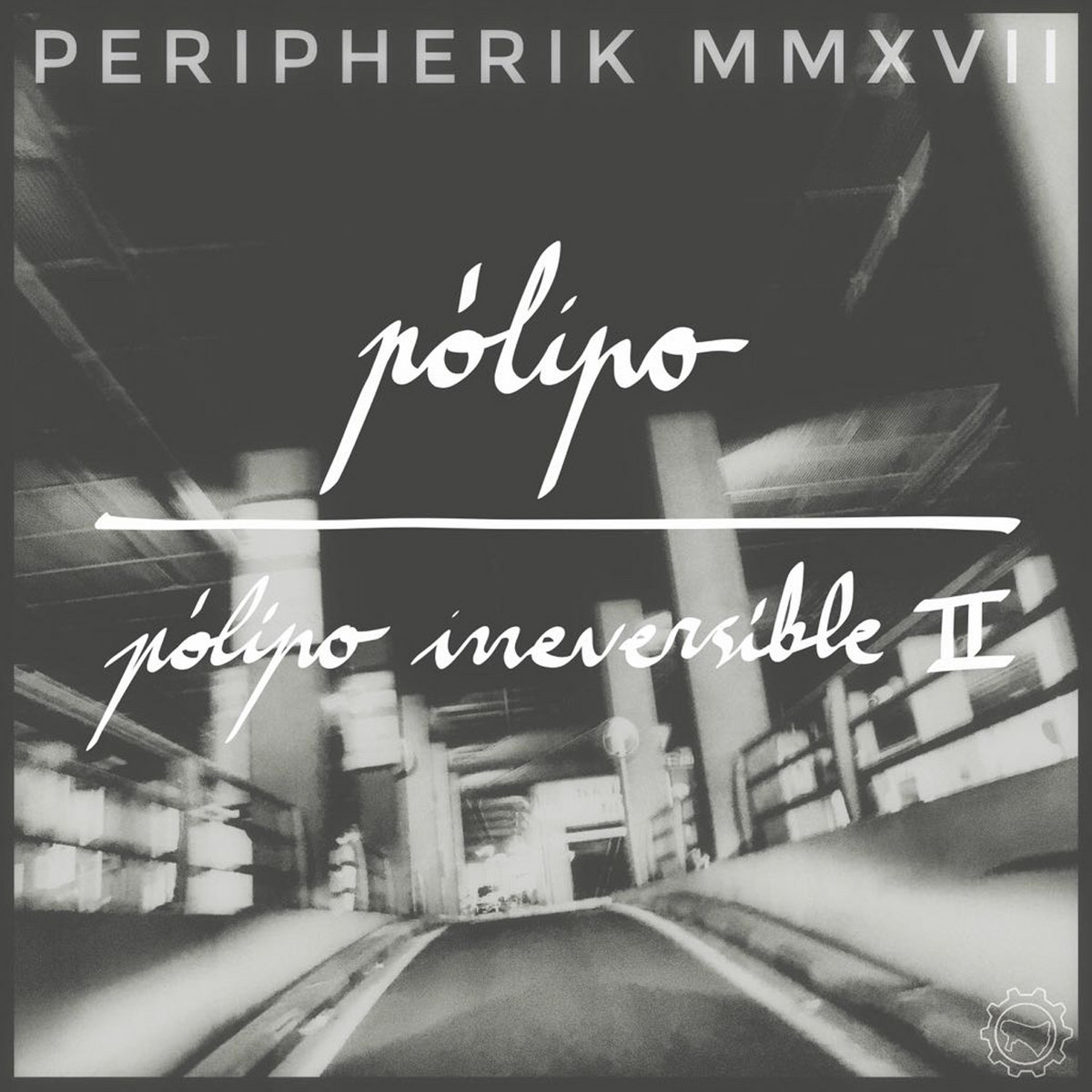 Peripherik MMXVII (CRLP081)