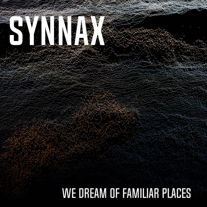 We dream of Familiar Places Cover Art