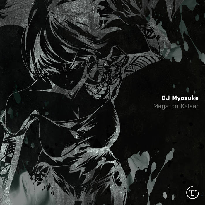 Megaton Kaiser | DJ Myosuke | HARDCORE TANO*C