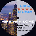 Lose Control (MFN + GrooveMix Edits)