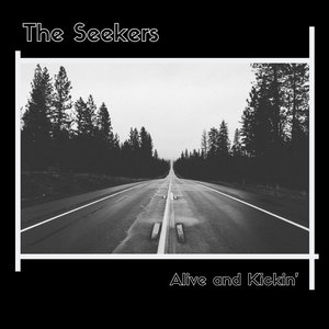 The Seekers — Alive and Kickin'