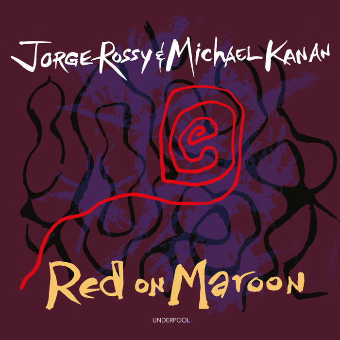 Red on Maroon
by Jorge Rossy & Michael Kanan