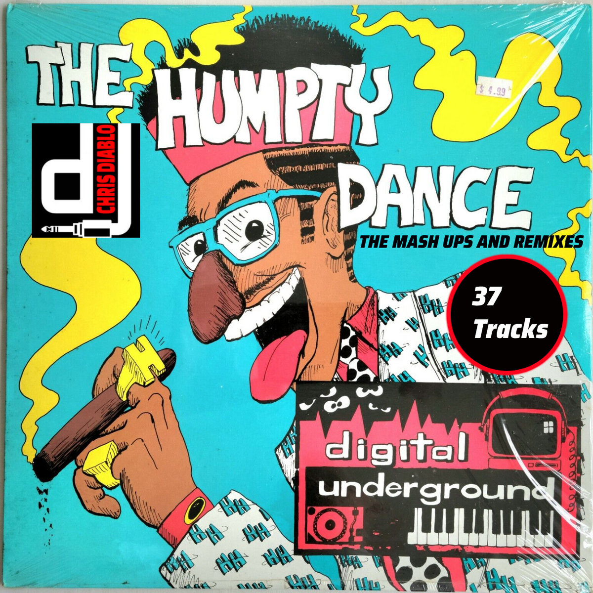 Digital Underground The Humpty Dance The Mash Ups And Remixes Dj Chris Diablo