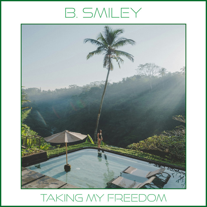 Taking My Freedom | B. Smiley | Late Night Sneakin Records