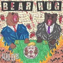 Glass Eyes — Bear Hug