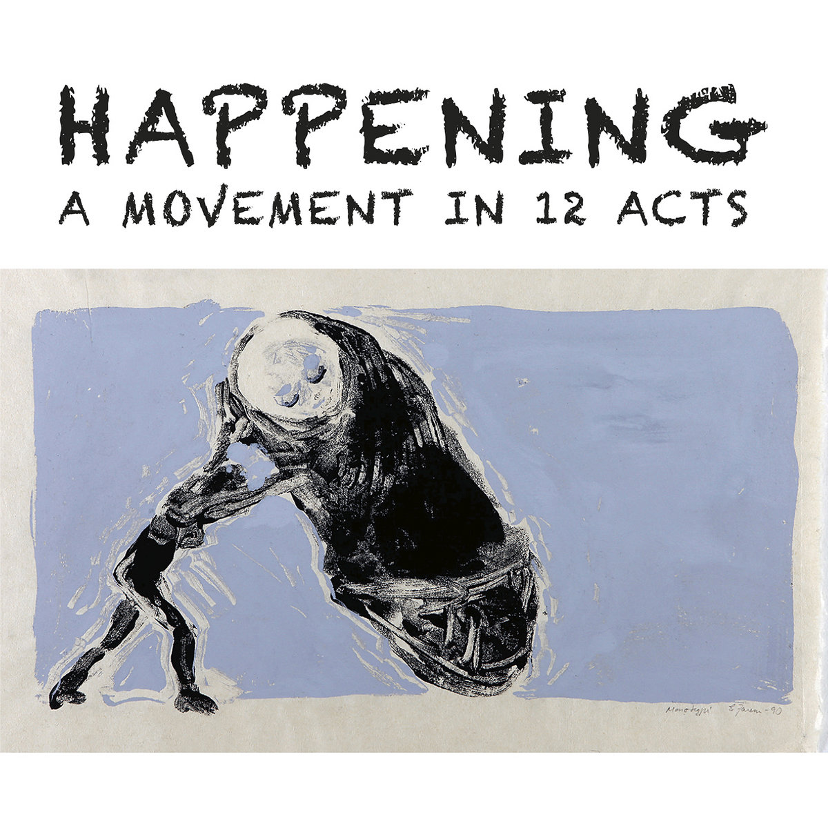 Happening: A Movement in 12 Acts