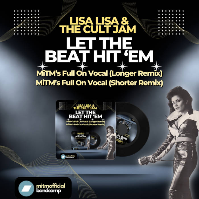 Lisa Lisa & The Cult Jam - Let The Beat Hit 'Em (MiTM's Full