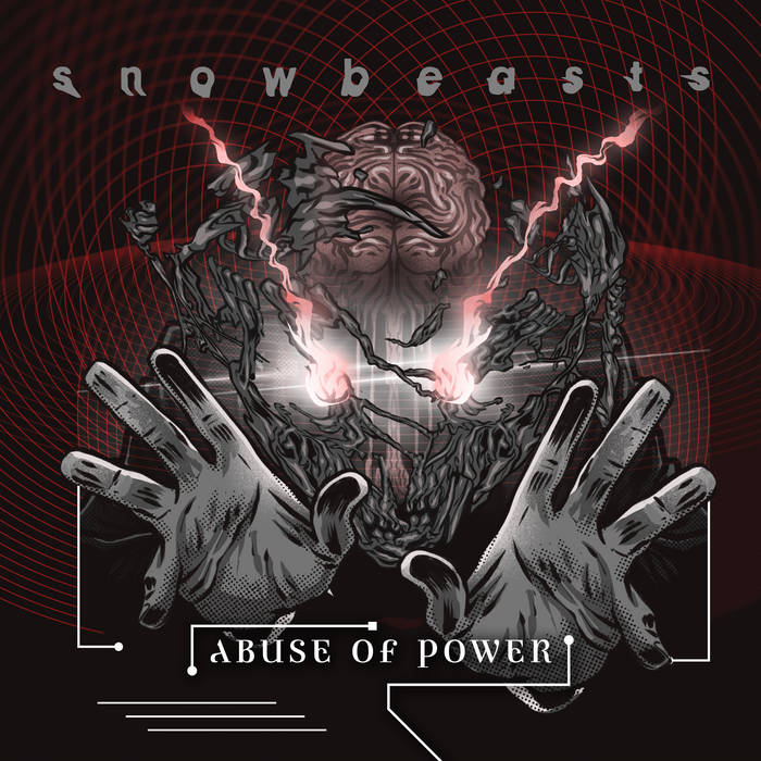 Snowbeasts - Abuse Of Power album artwork