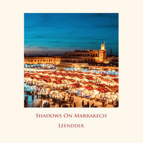 Leendder — Shadows On Marrakech EP [JAZ010]