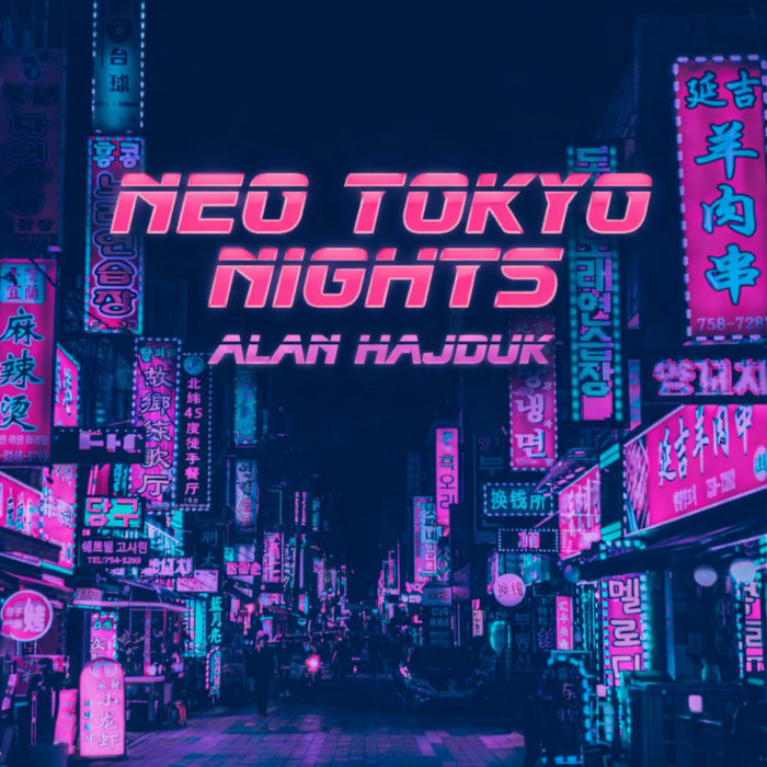 Neo Tokyo Night's | Alan Hajduk