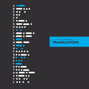 The Union Trade — Translations - Remix EP