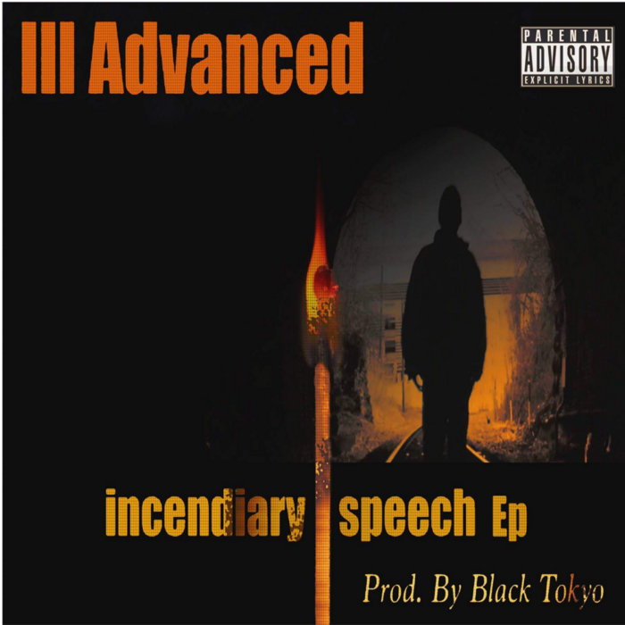 Incendiary Speech Ill Advanced
