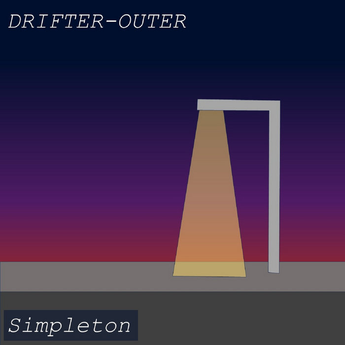 Simpleton Demos Drifter Outer