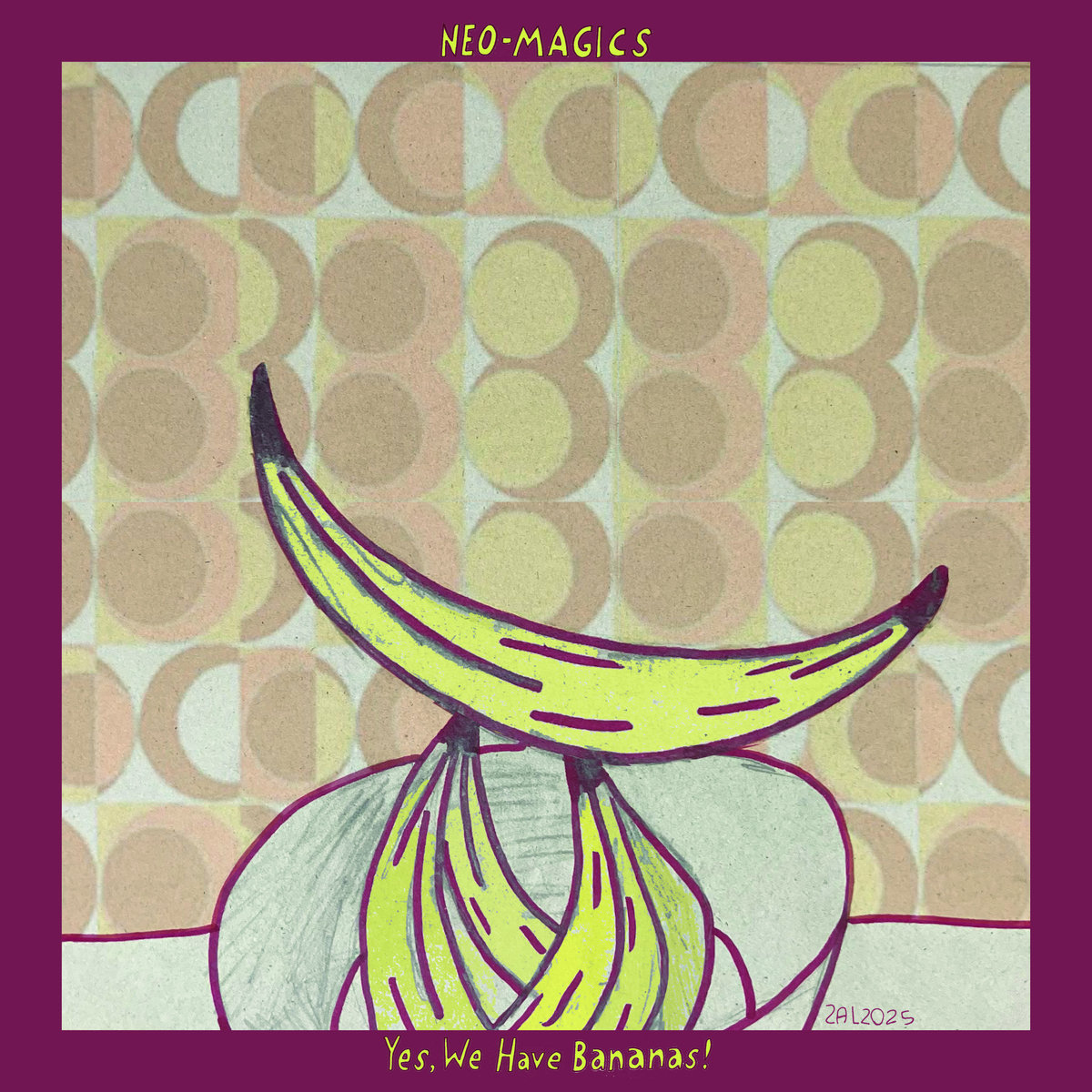 Yes! We Have Bananas | Neo-Magics | Half A Cow Records