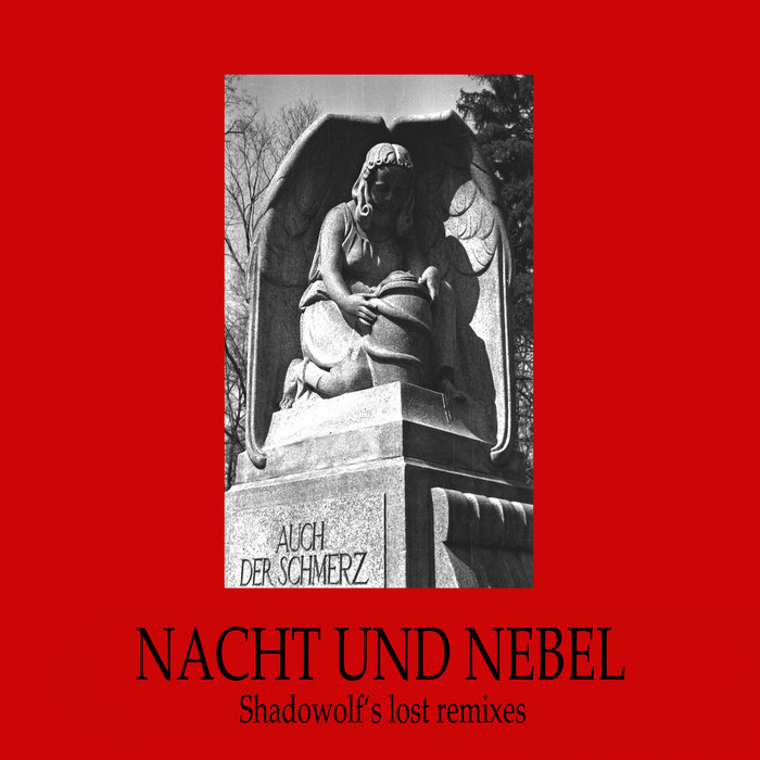 Shadowolf‘s lost remixes | Nacht und Nebel [PL]
