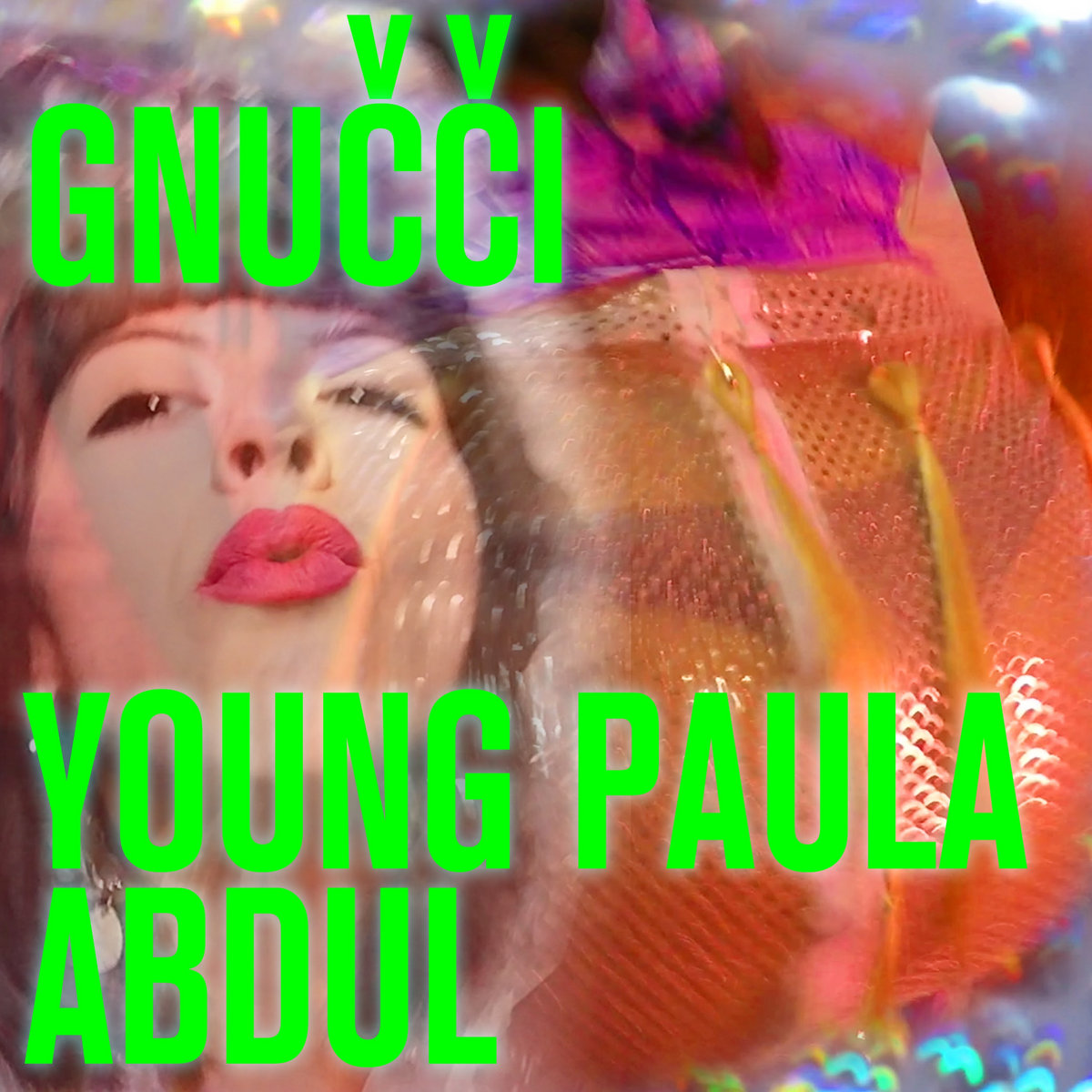 YOUNG PAULA ABDUL | GNUČČI