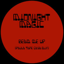 Midnight Magic — Beam Me Up (Paula Tape Casa Mix)