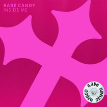 Rare Candy — Inside Me