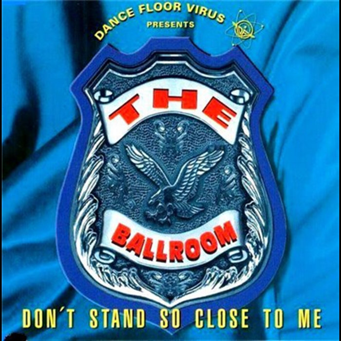 Dont Stand So Close To Me | Dance Floor Virus