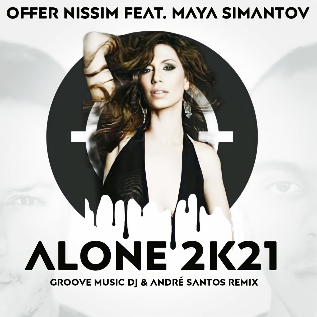 Offer Nissim Feat. Maya Simantov - Alone 2k21 (Groove Music DJ