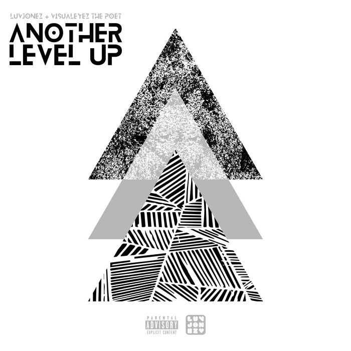 Another Level Up | Luvjonez & VisualEyez The Poet | Luvjonez