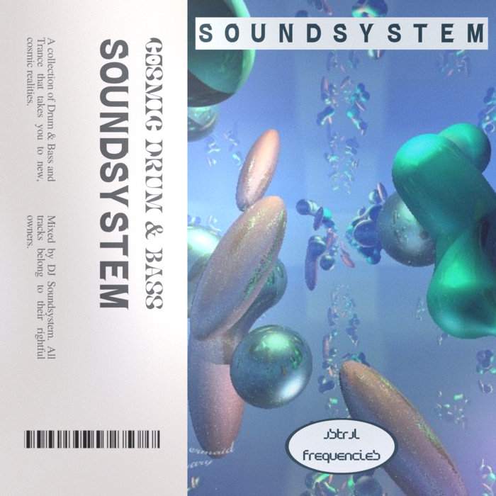 Cosmic Drum & Bass | Soundsystem | astral frequencies