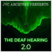 JVC ARCHIVES PRESENTS "The Deaf Hearing 2.0" (1999 Re-Mastered) cover art