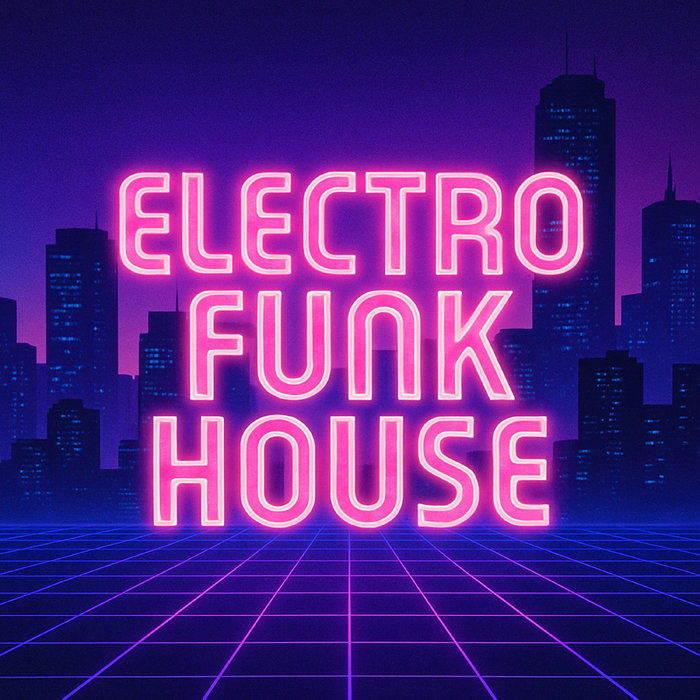 Electro Funk House | Bobby Cole