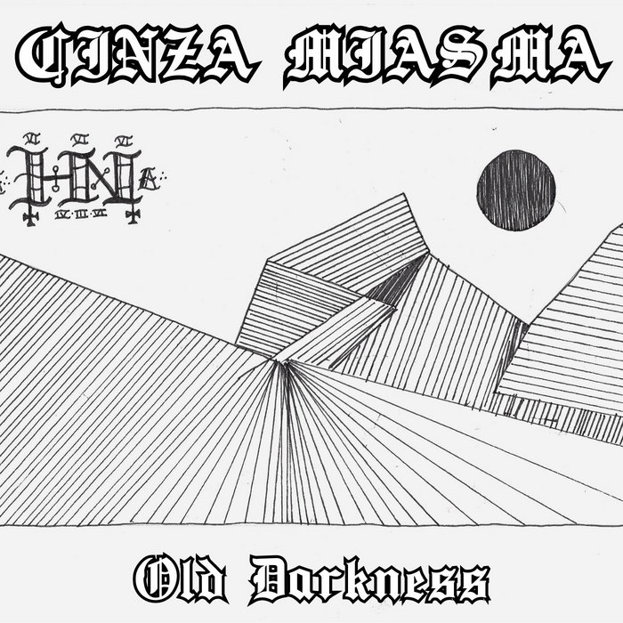 Old Darkness CINZA MIASMA Cinza Miasma