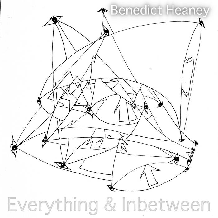 Everything Inbetween Benedict Heaney