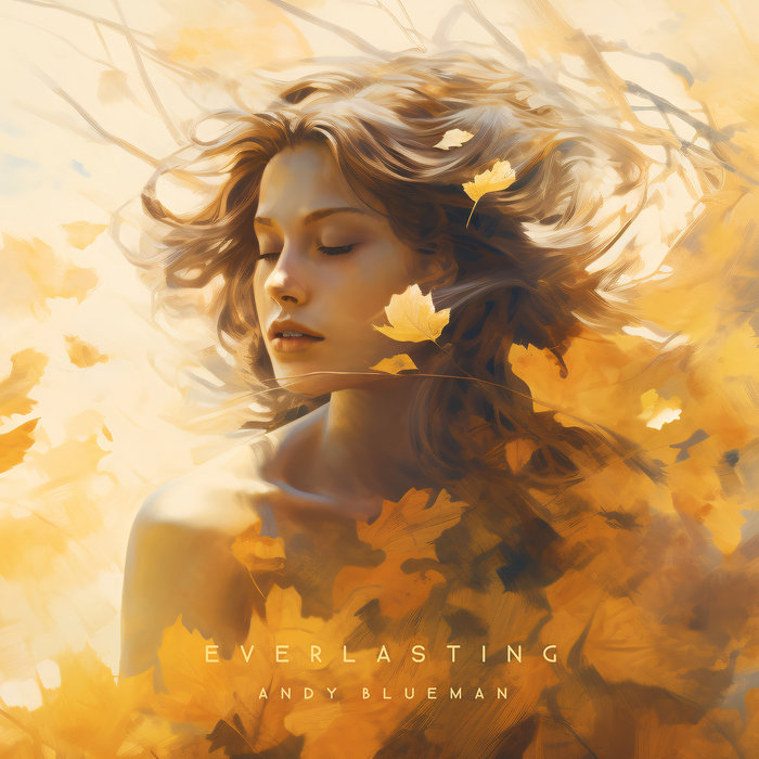 Everlasting | Andy Blueman