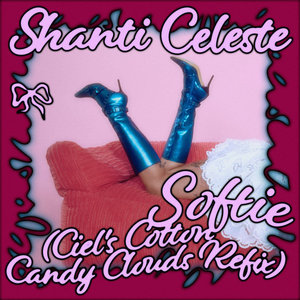 Softie (Ciel's Cotton Candy Clouds Refix)Shanti Celeste, Ciel cover