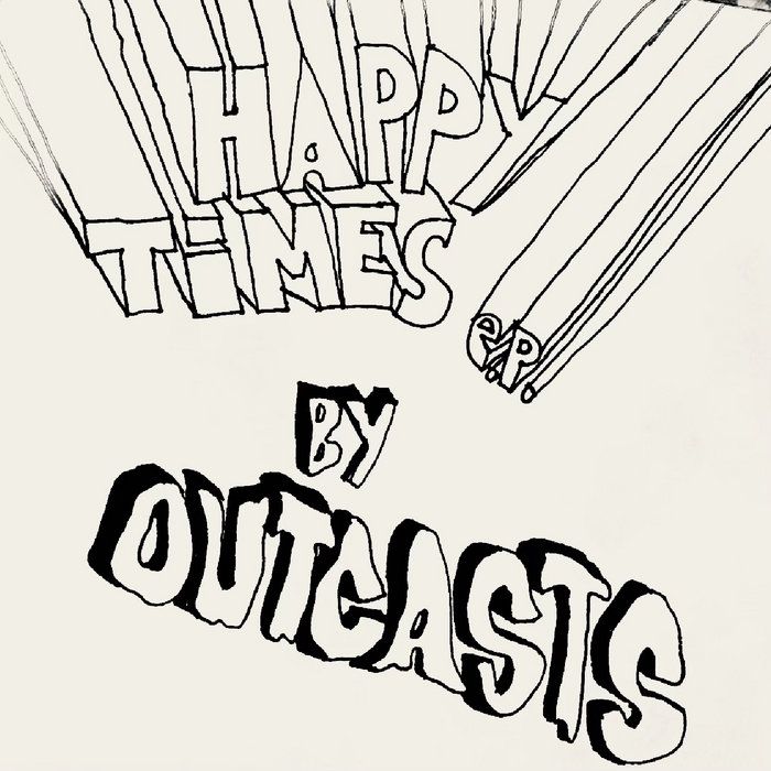 Happy times Outcasts outcasts
