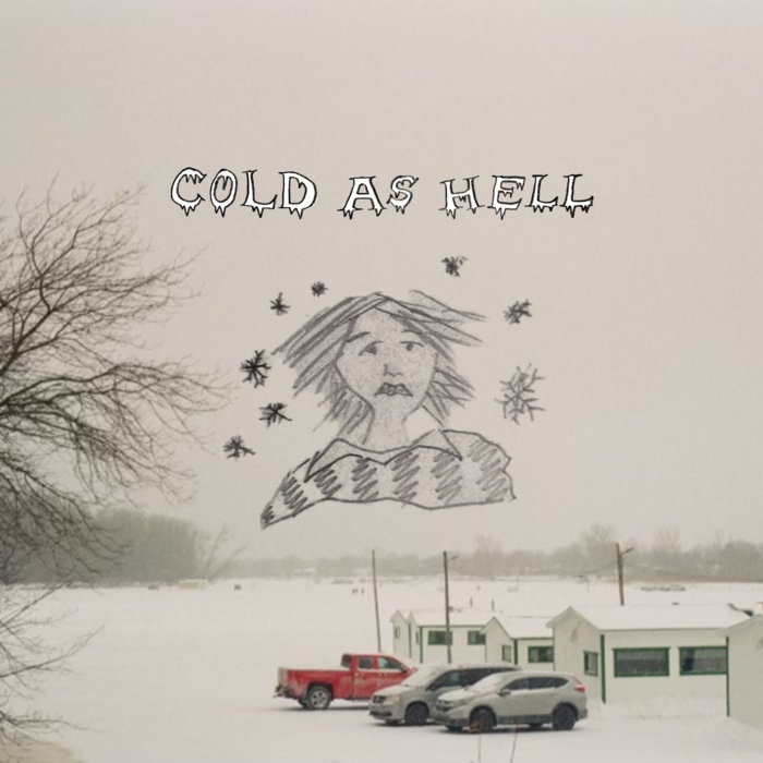 Cold as Hell Cold as Hell