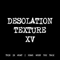 DESOLATION TEXTURE XV [TF00355] cover art