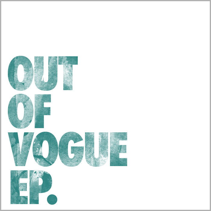 out of vogue ep. Out of Vogue out of vogue
