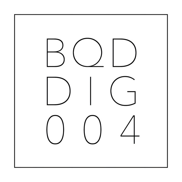 BQDDIG004 - Various Artists Part Four | BROUQADE