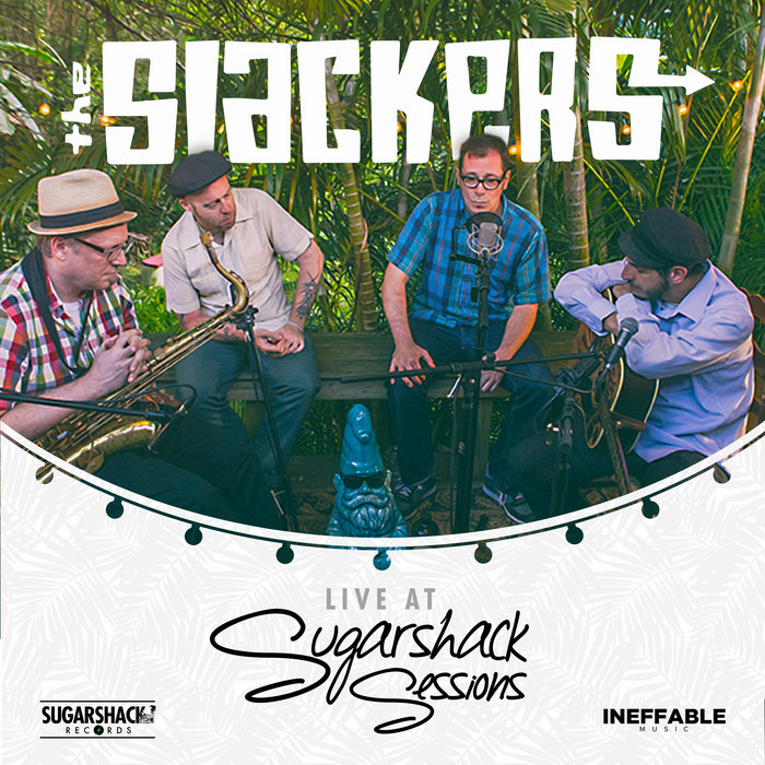 Sugar Shack Sessions The Slackers