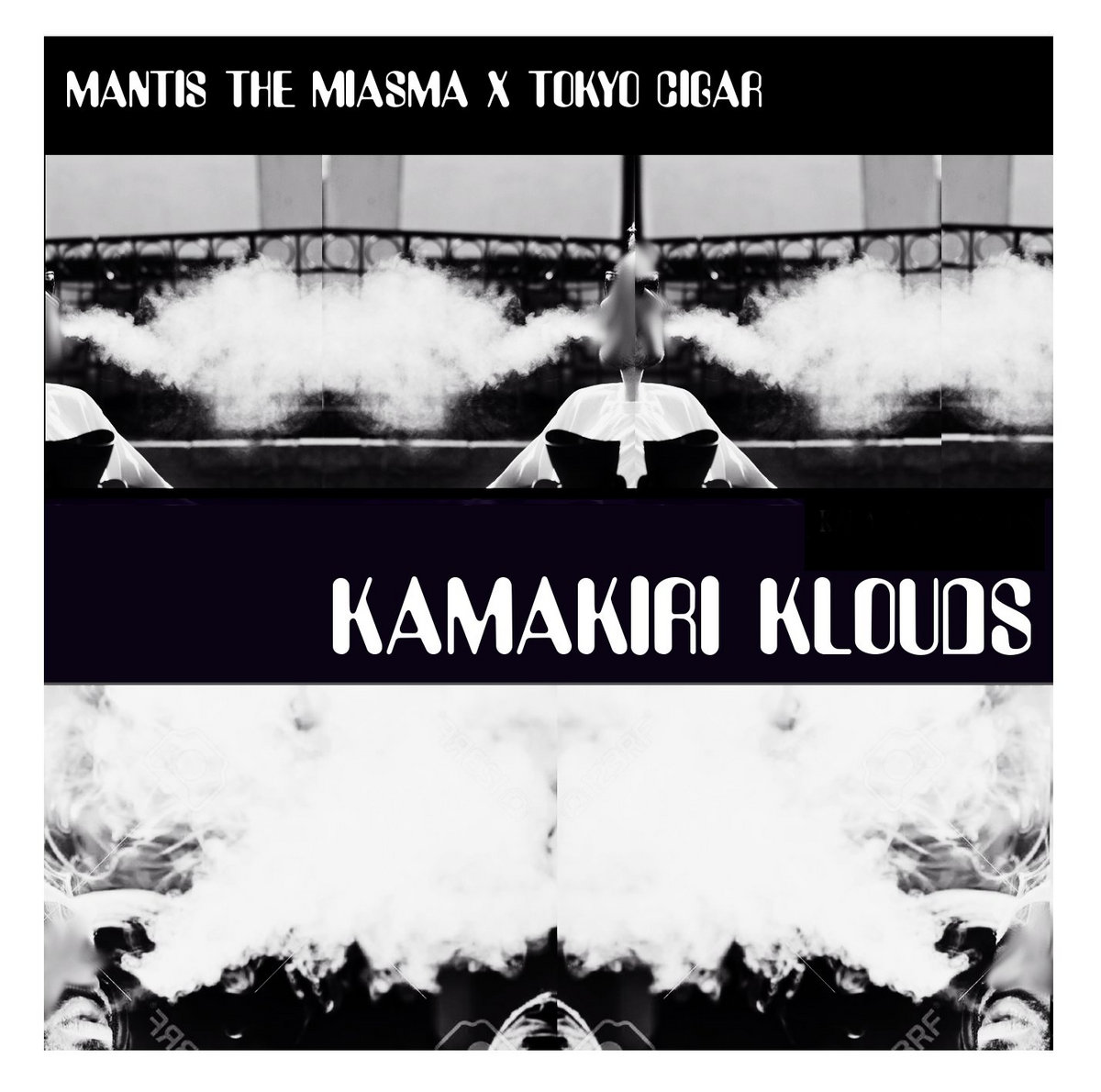 Kamakiri Klouds | Mantis the Miasma & Tokyo Cigar | Mantis