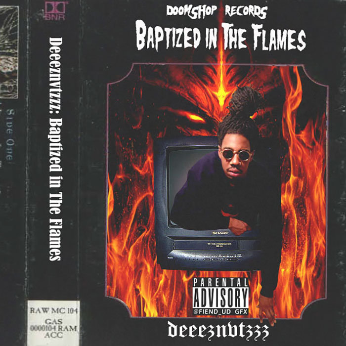 Baptized In The Flames | Deeeznvtzzz | MC HOLOCAUST